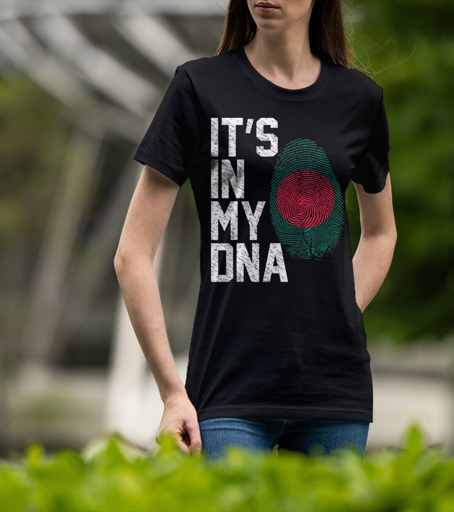 IT'S IN MY DNA Bangladesh Flag Fingerprint T-Shirt