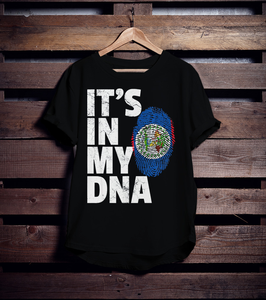 IT'S IN MY DNA Belize Flag Fingerprint T-Shirt