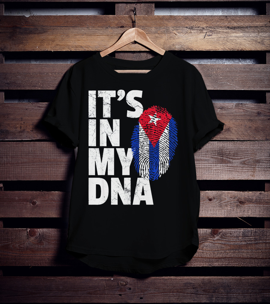 IT'S IN MY DNA Cuba Flag Cuban Pride Fingerprint T-Shirt