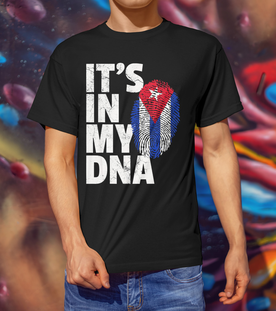 IT'S IN MY DNA Cuba Flag Cuban Pride Fingerprint T-Shirt