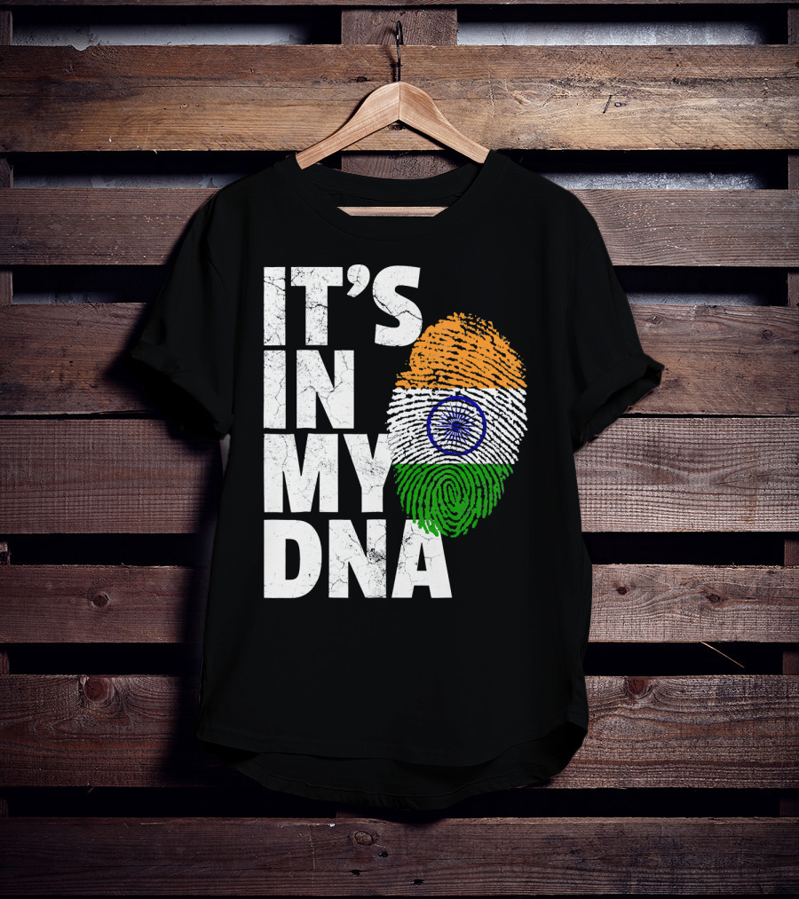 IT'S IN MY DNA India Flag Fingerprint Indian Heritage T-Shirt