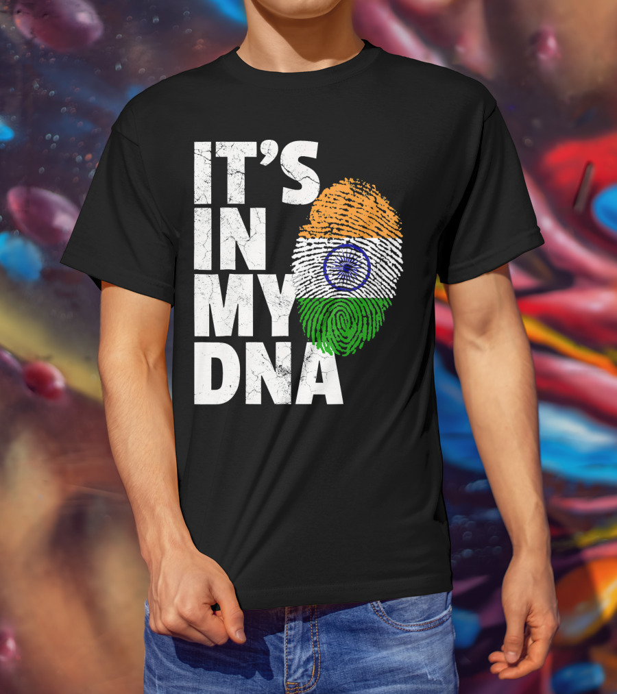 IT'S IN MY DNA India Flag Fingerprint Indian Heritage T-Shirt