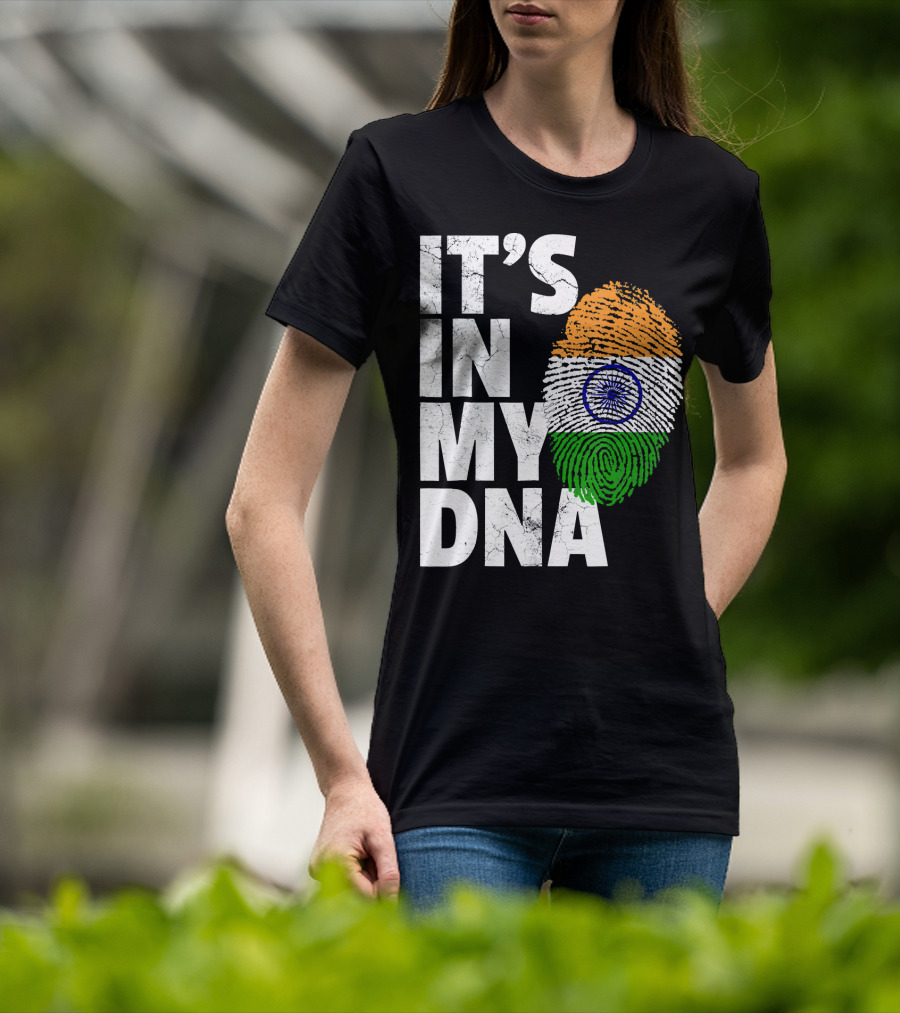 IT'S IN MY DNA India Flag Fingerprint Indian Heritage T-Shirt