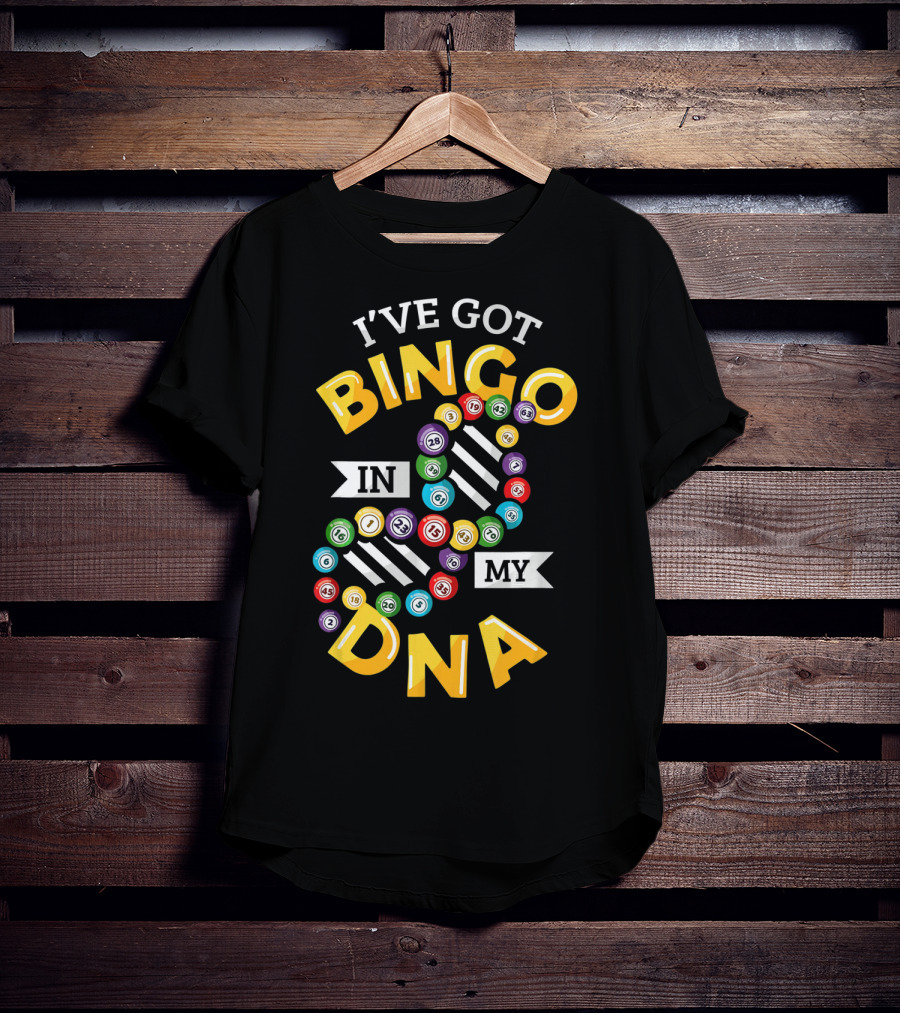 I've Got Bingo In My DNA Bingo Balls And Genetic Twist T-Shirt
