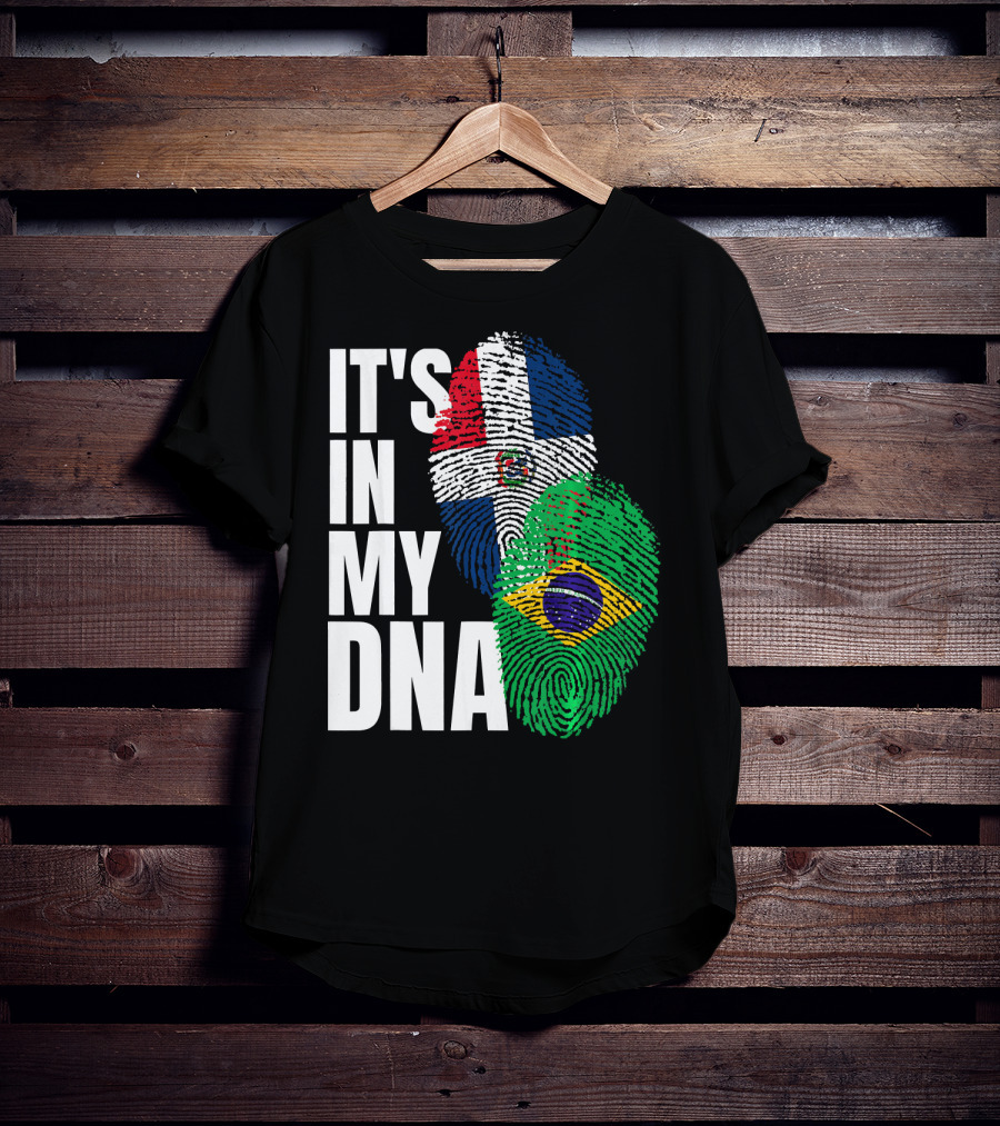 It's In My DNA Brazilian And Dominican Flag Mix T-Shirt