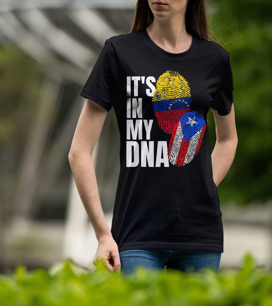 It's In My DNA Venezuelan And Boricua Flag Fingerprints T-Shirt