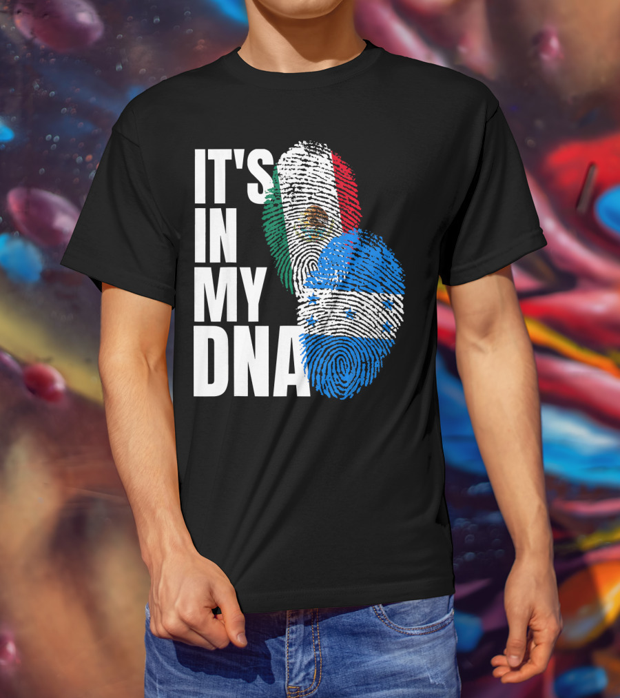 Mexican And Honduran Flag Fingerprints It's In My DNA Heritage T-Shirt