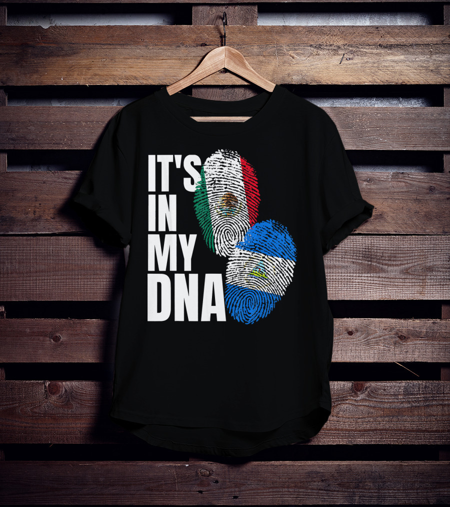IT'S IN MY DNA Nicaraguan Mexican Flag Heritage T-Shirt