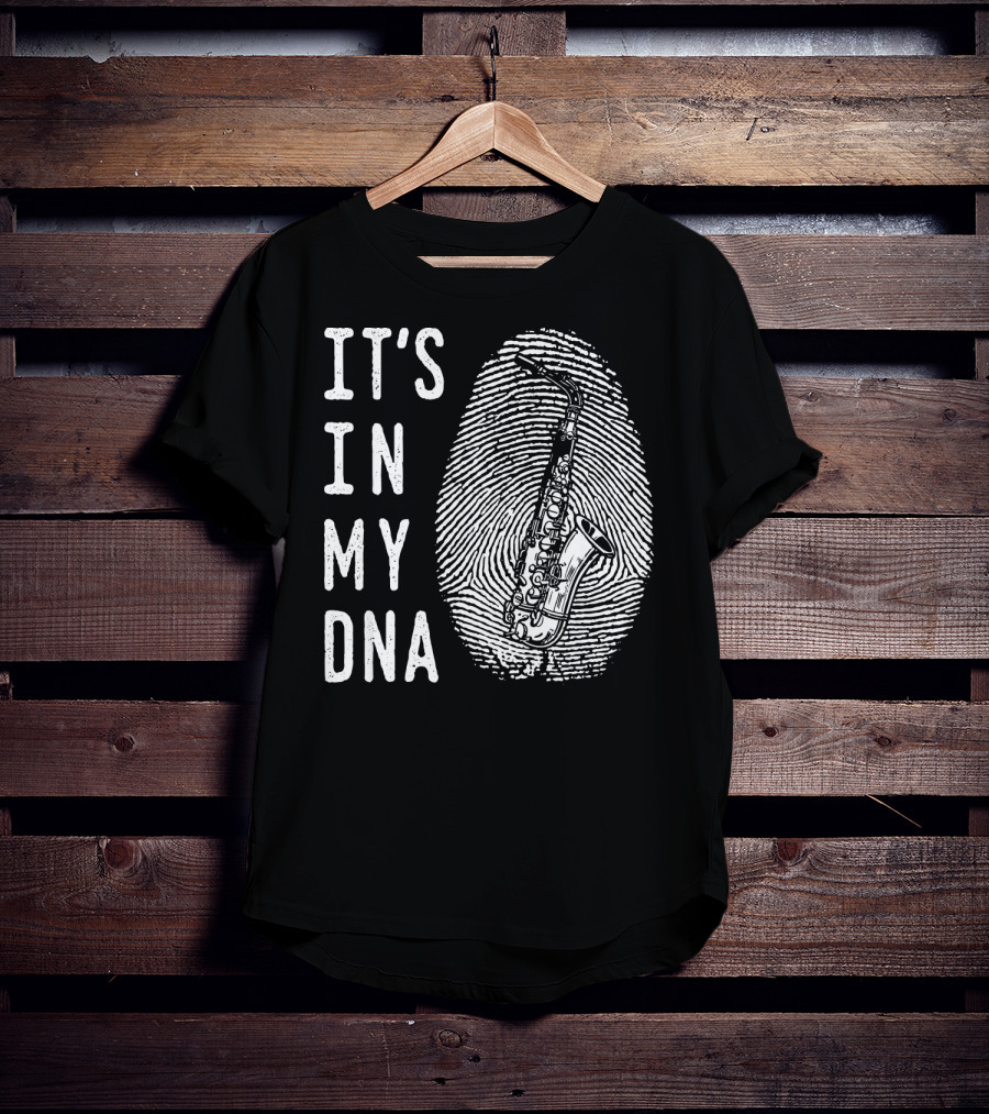 It's In My DNA Saxophone Instrument Genes T-Shirt