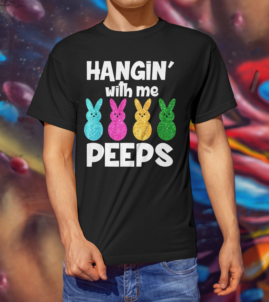 Hanging With My Peeps Glittery Colorful Bunnies T-Shirt