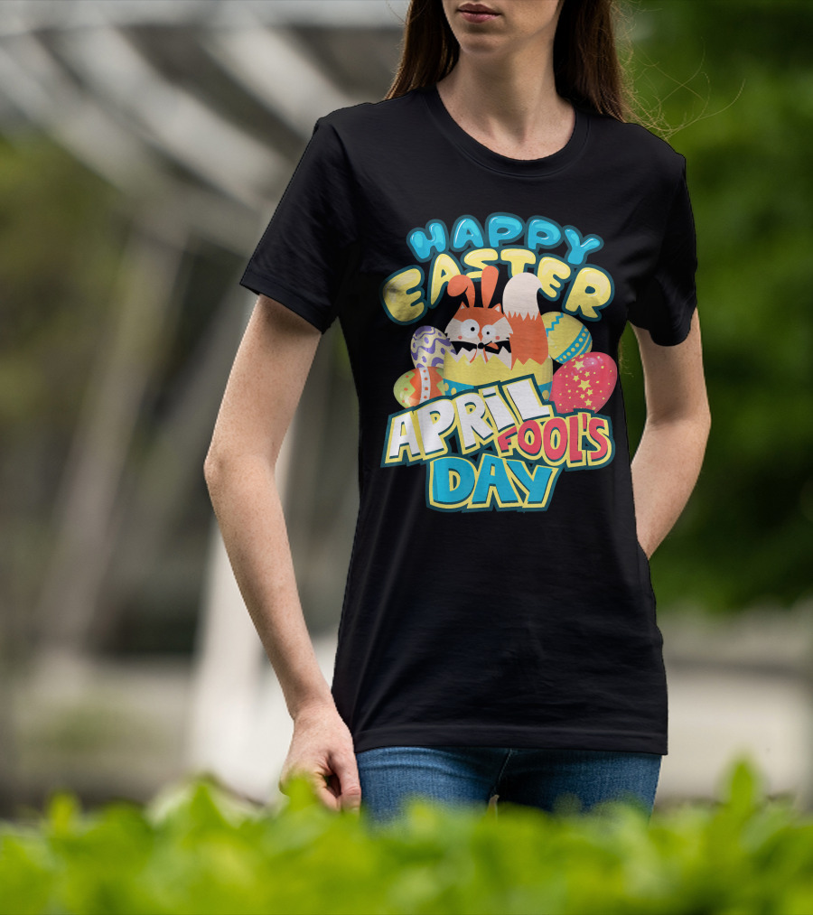 Happy Easter April Fool's Day Funny Egg And Bunny T-Shirt