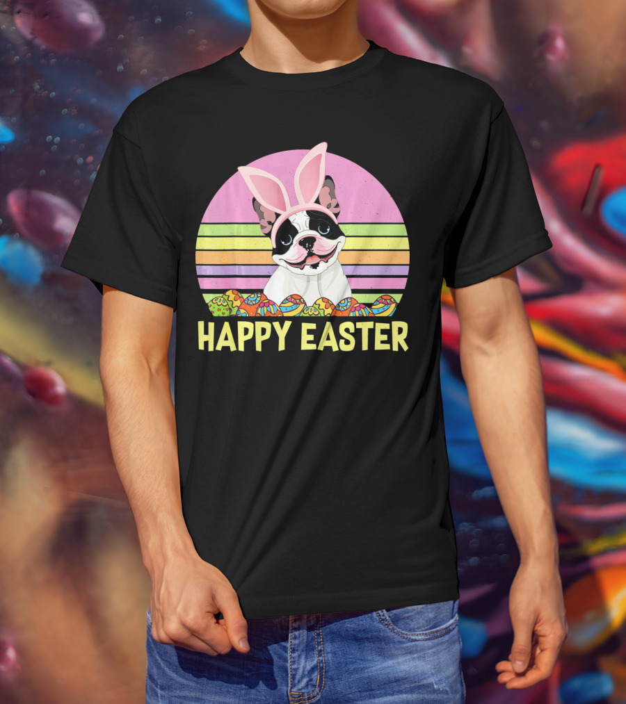 Happy Easter French Bulldog With Bunny Ears And Colorful Eggs T-Shirt