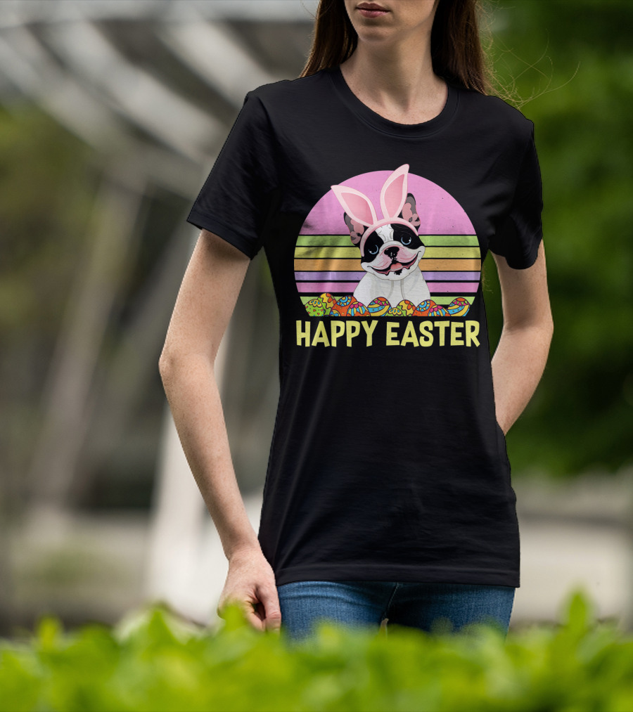 Happy Easter French Bulldog With Bunny Ears And Colorful Eggs T-Shirt