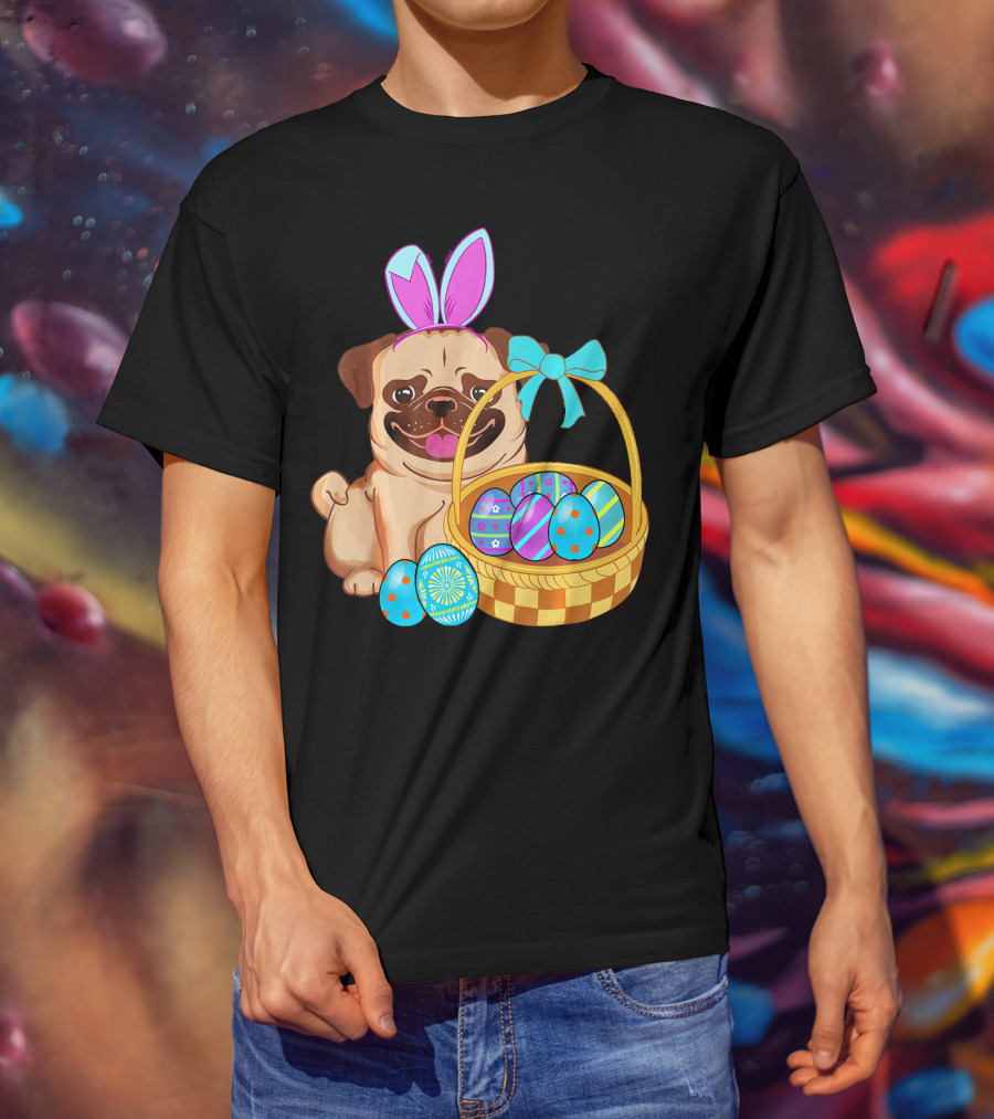Pug Dog Easter Bunny Ears With Colorful Eggs Basket T-Shirt