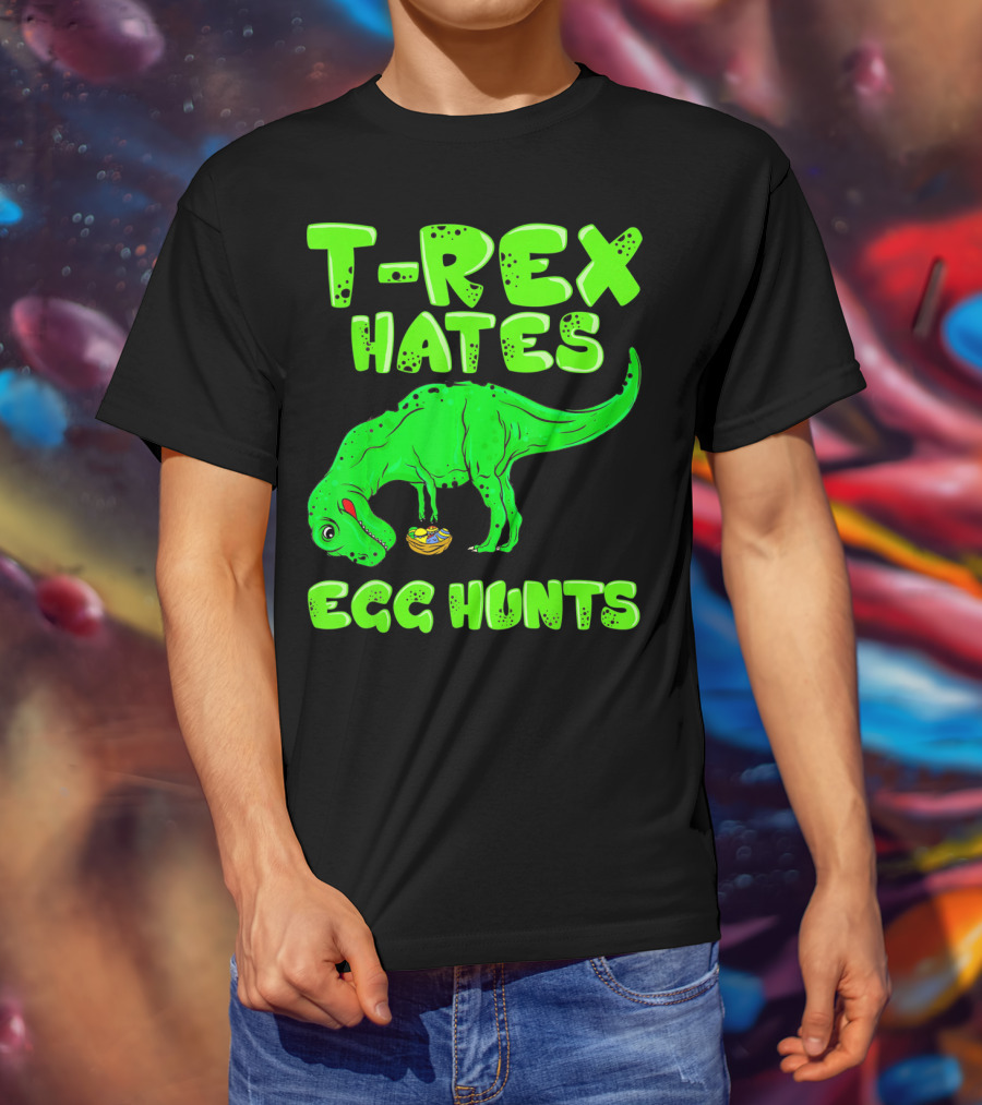 T-Rex Hates Egg Hunts T-Shirt