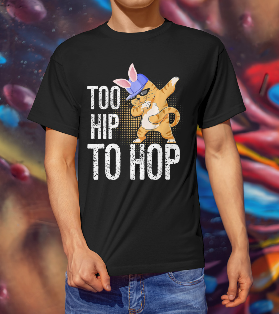 Too Hip To Hop Dabbing Cat Bunny Easter T-Shirt