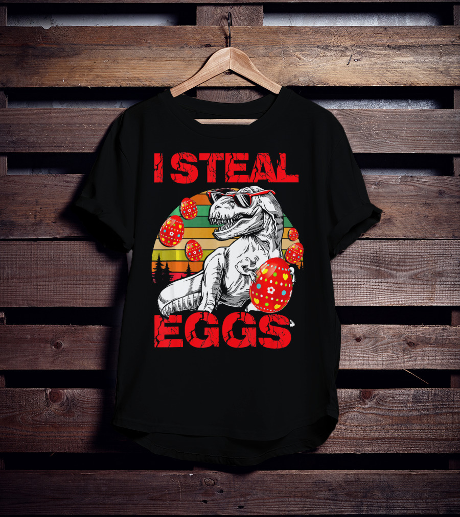 I Steal Eggs Easter Dinosaur T-Shirt