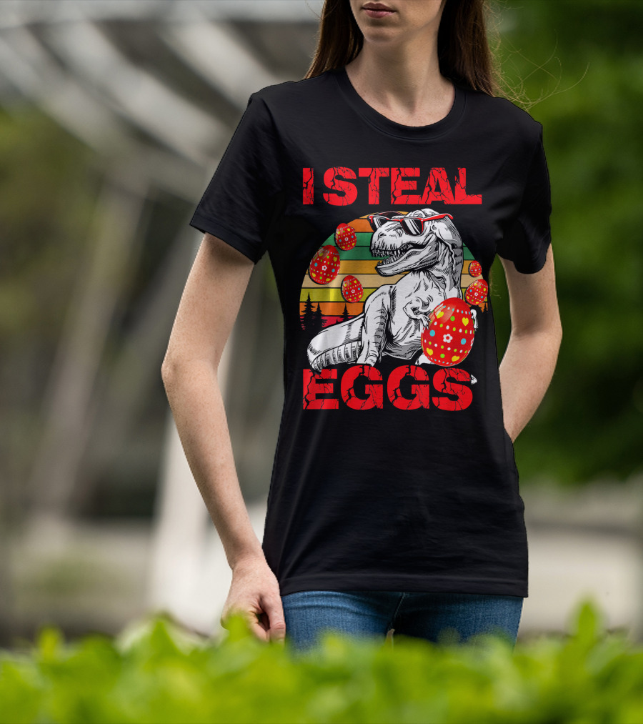 I Steal Eggs Easter Dinosaur T-Shirt