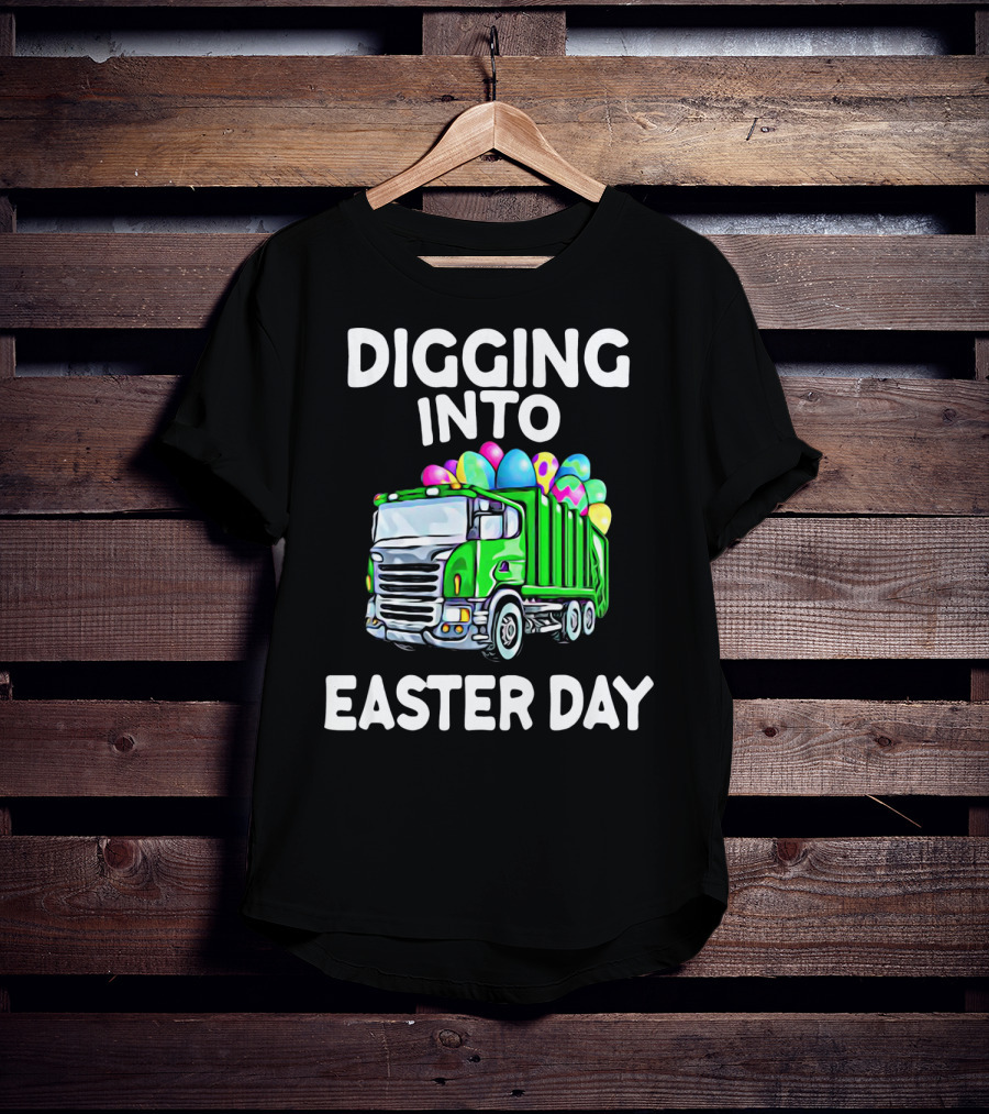 Digging Into Easter Day Truck With Easter Eggs T-Shirt