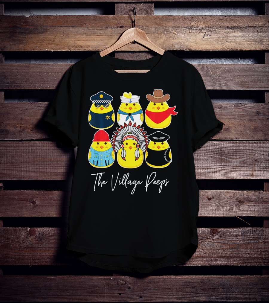 Funny The Village Peeps Easter Chicks T-Shirt