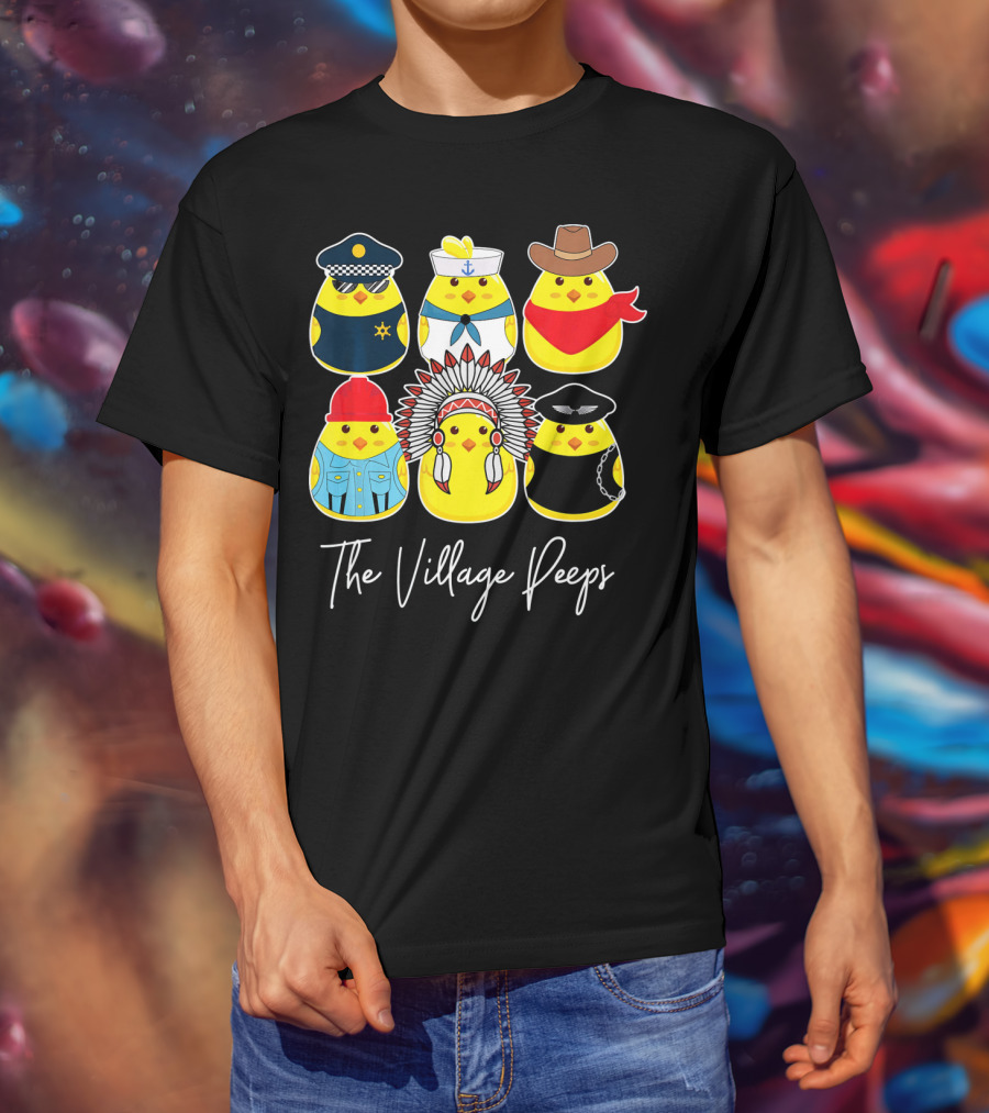 Funny The Village Peeps Easter Chicks T-Shirt