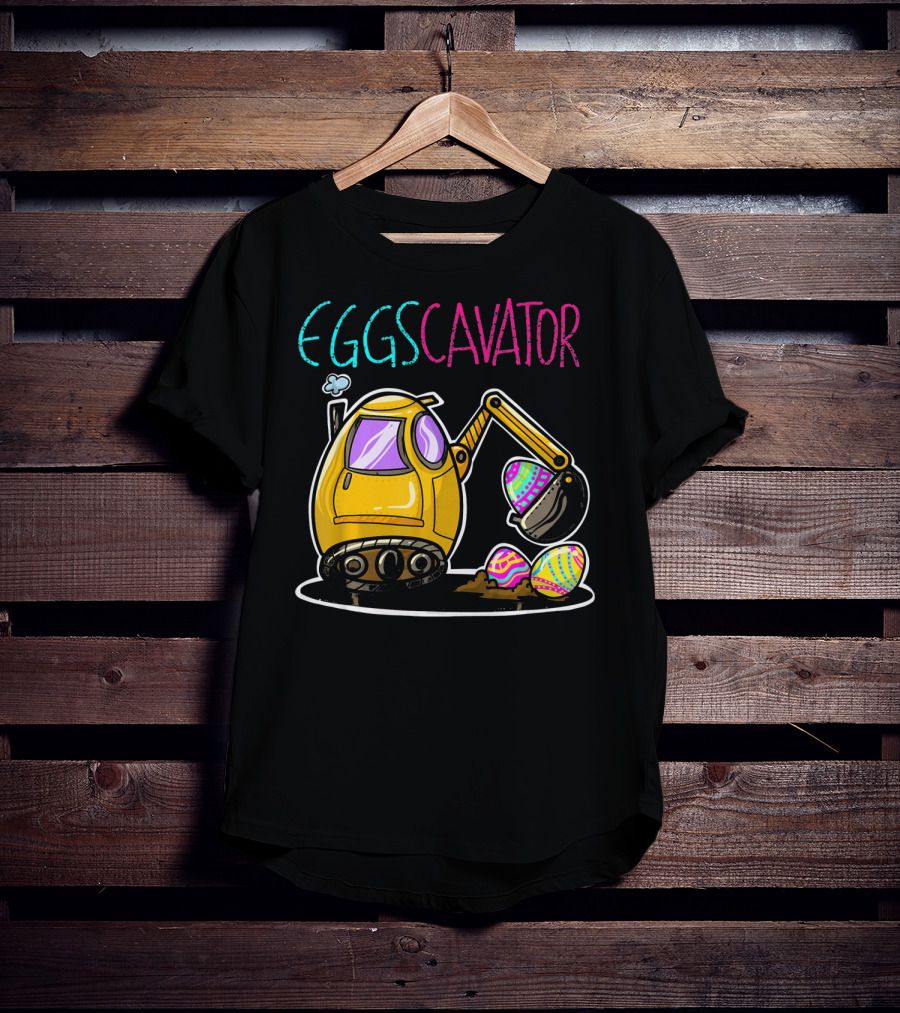 Eggscavator Digging Colorful Easter Eggs T-Shirt
