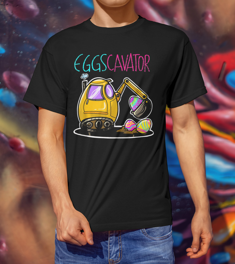 Eggscavator Digging Colorful Easter Eggs T-Shirt