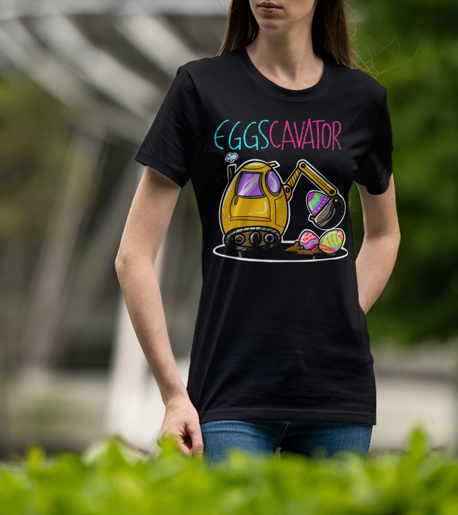 Eggscavator Digging Colorful Easter Eggs T-Shirt