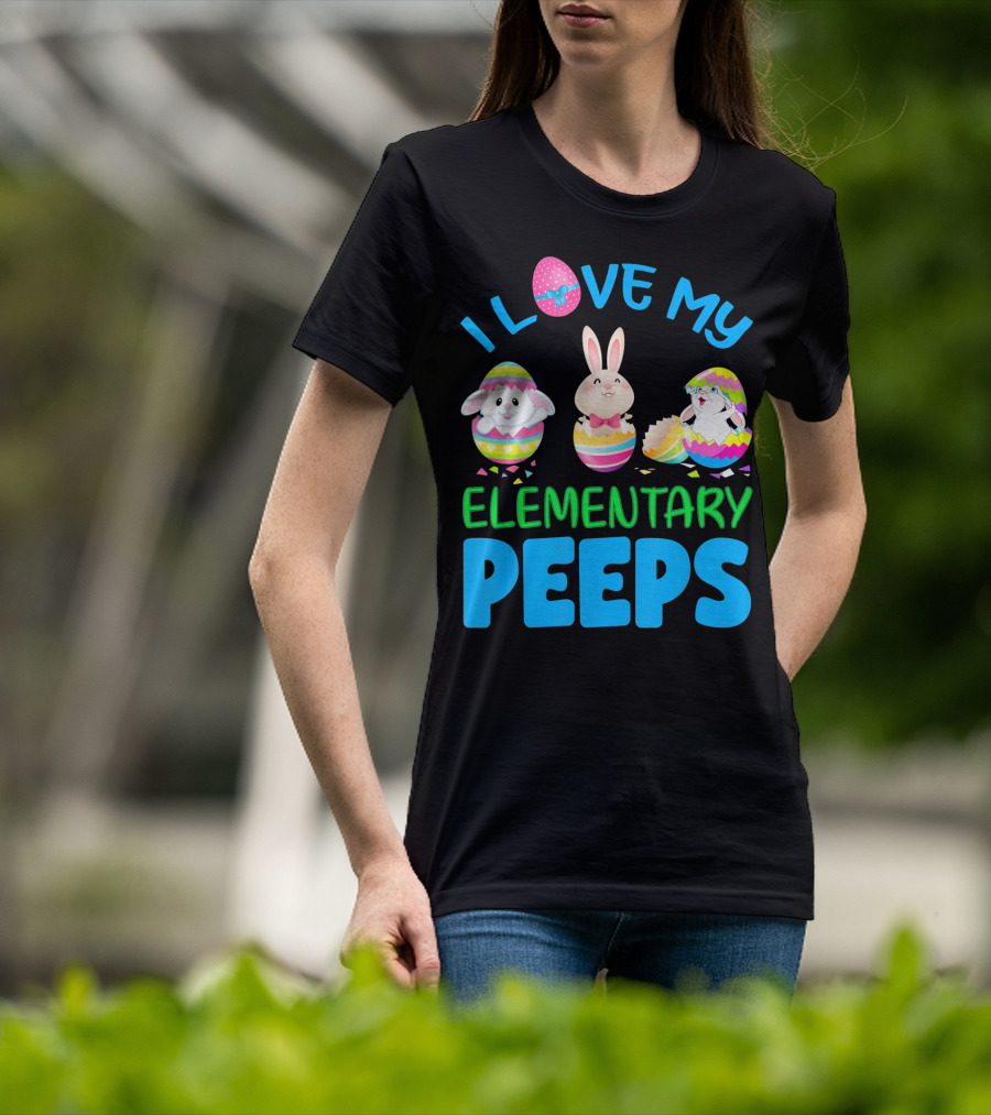 I Love My Elementary Peeps Easter Bunny Egg Friends T-Shirt