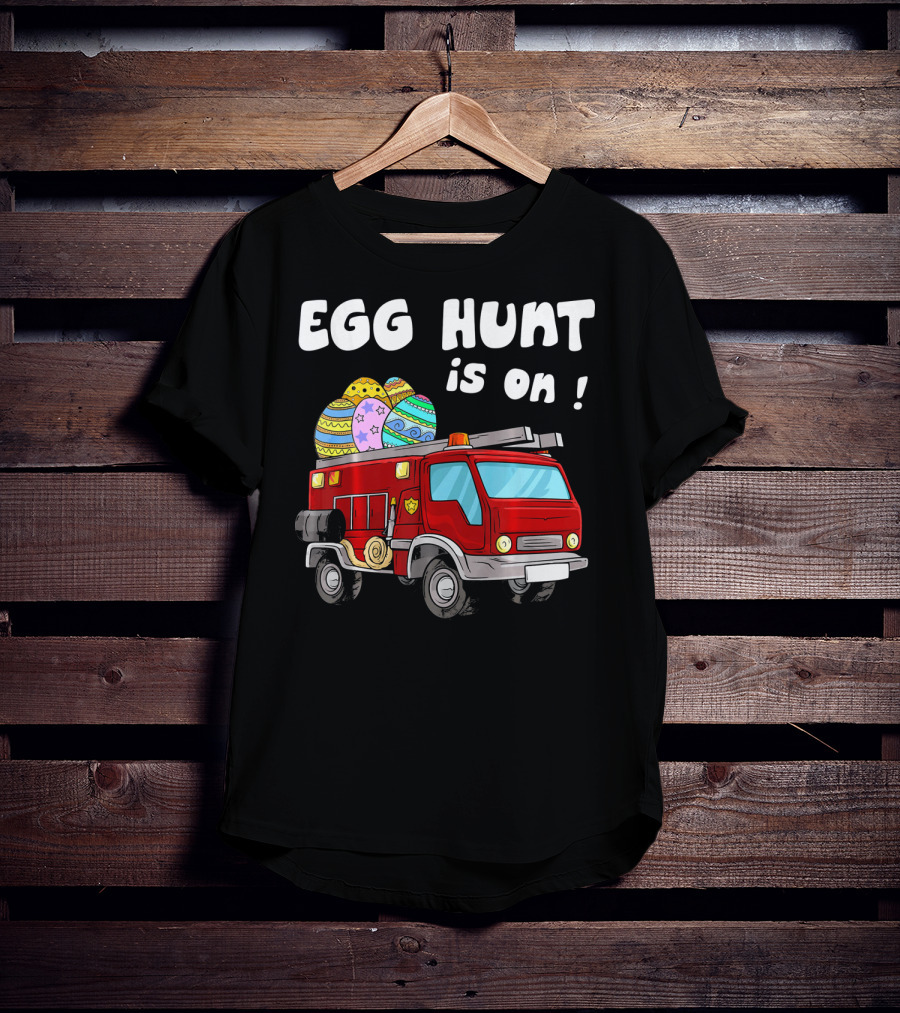 Egg Hunt Is On Fire Truck With Colorful Easter Eggs T-Shirt