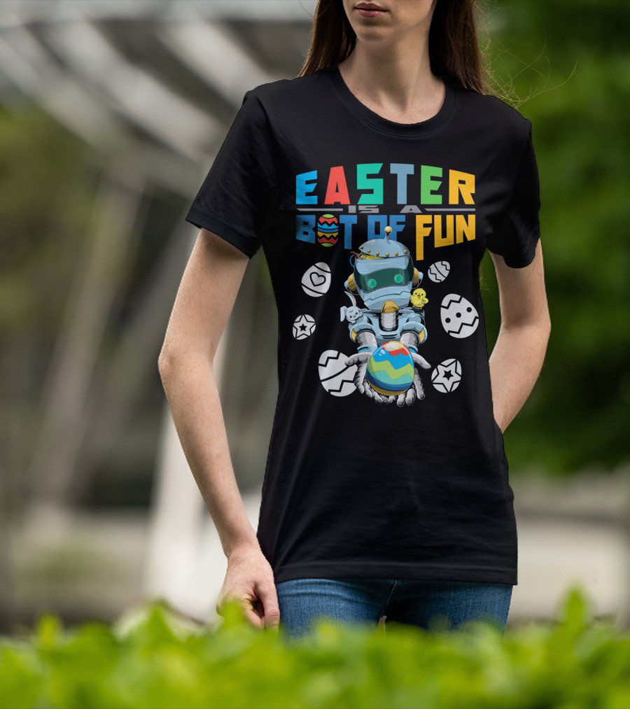 Easter Is A Bot Of Fun With Robot And Eggs T-Shirt