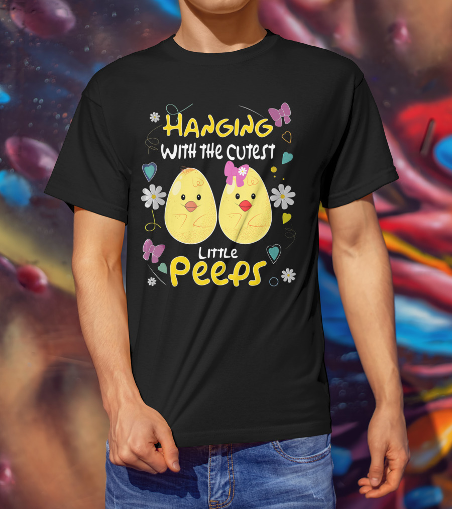 Hanging With The Cutest Little Peeps Teacher Easter T-Shirt