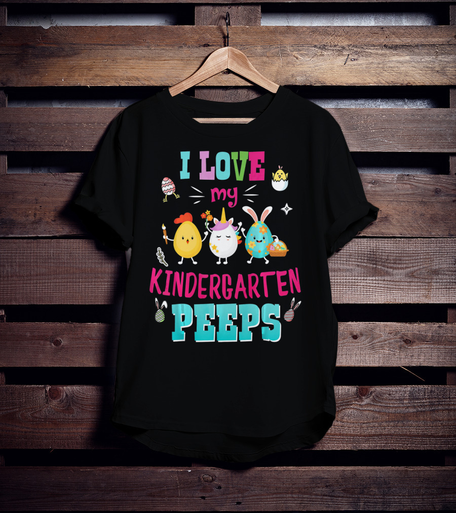 I Love My Kindergarten Peeps Egg Bunny Chick Easter T-Shirt