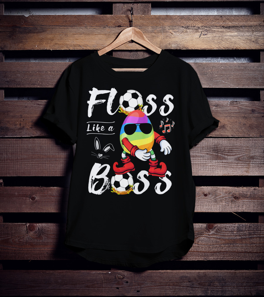 Floss Like A Boss Cool Egg Soccer Easter Fun T-Shirt