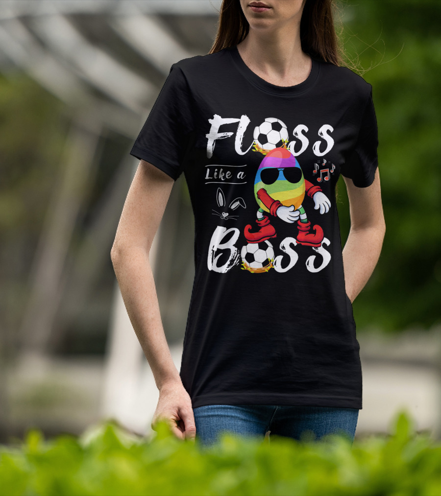 Floss Like A Boss Cool Egg Soccer Easter Fun T-Shirt