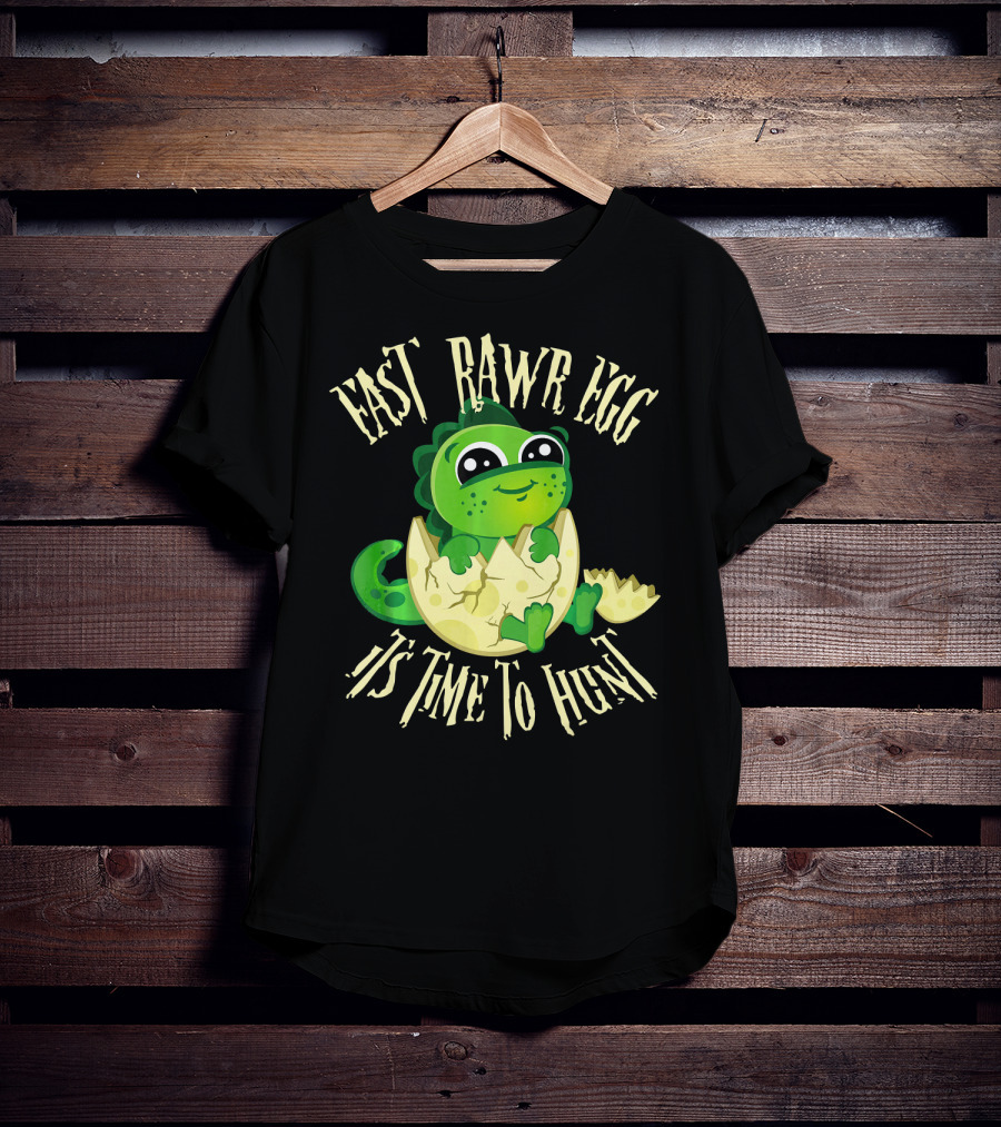 Easter RAWR Egg It's Time To Hunt Dinosaur Inside Egg T-Shirt