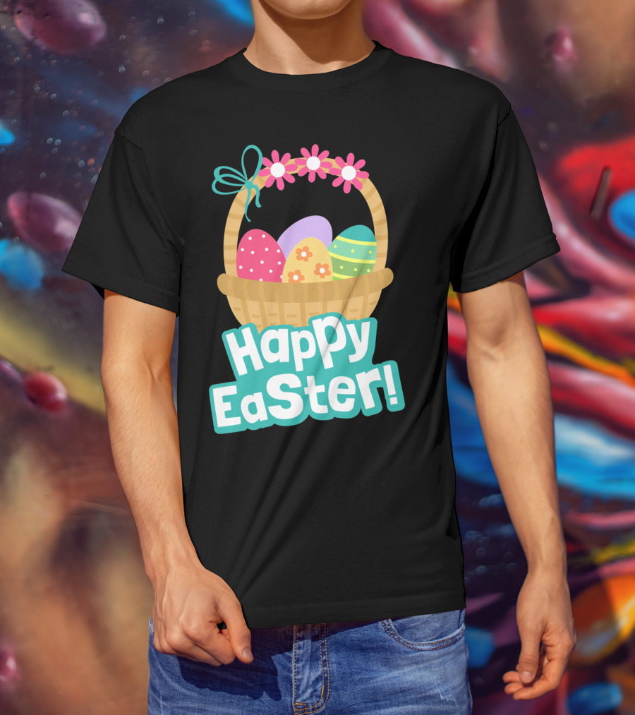 Happy Easter Basket Of Colorful Eggs And Flowers T-Shirt