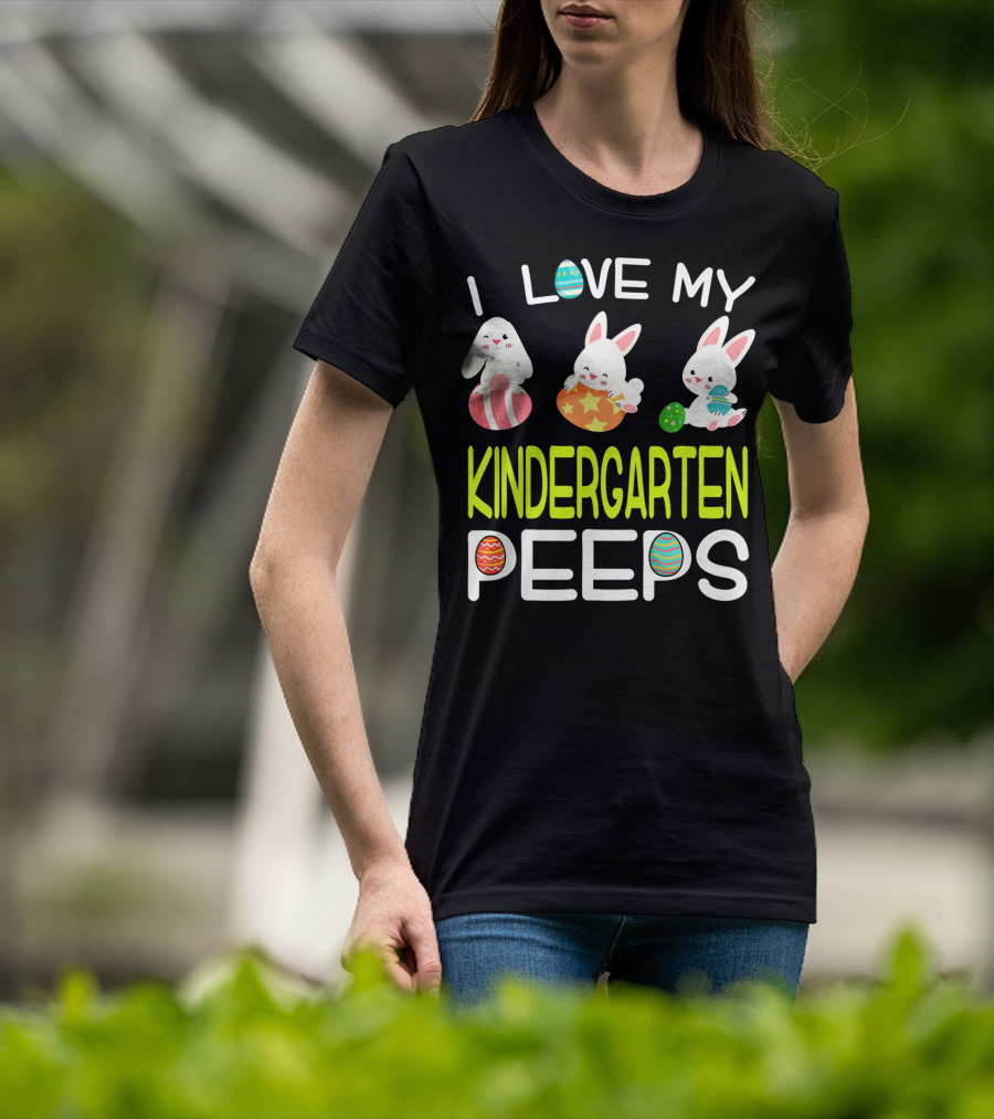 I Love My Kindergarten Peeps Easter Bunny Eggs T-Shirt