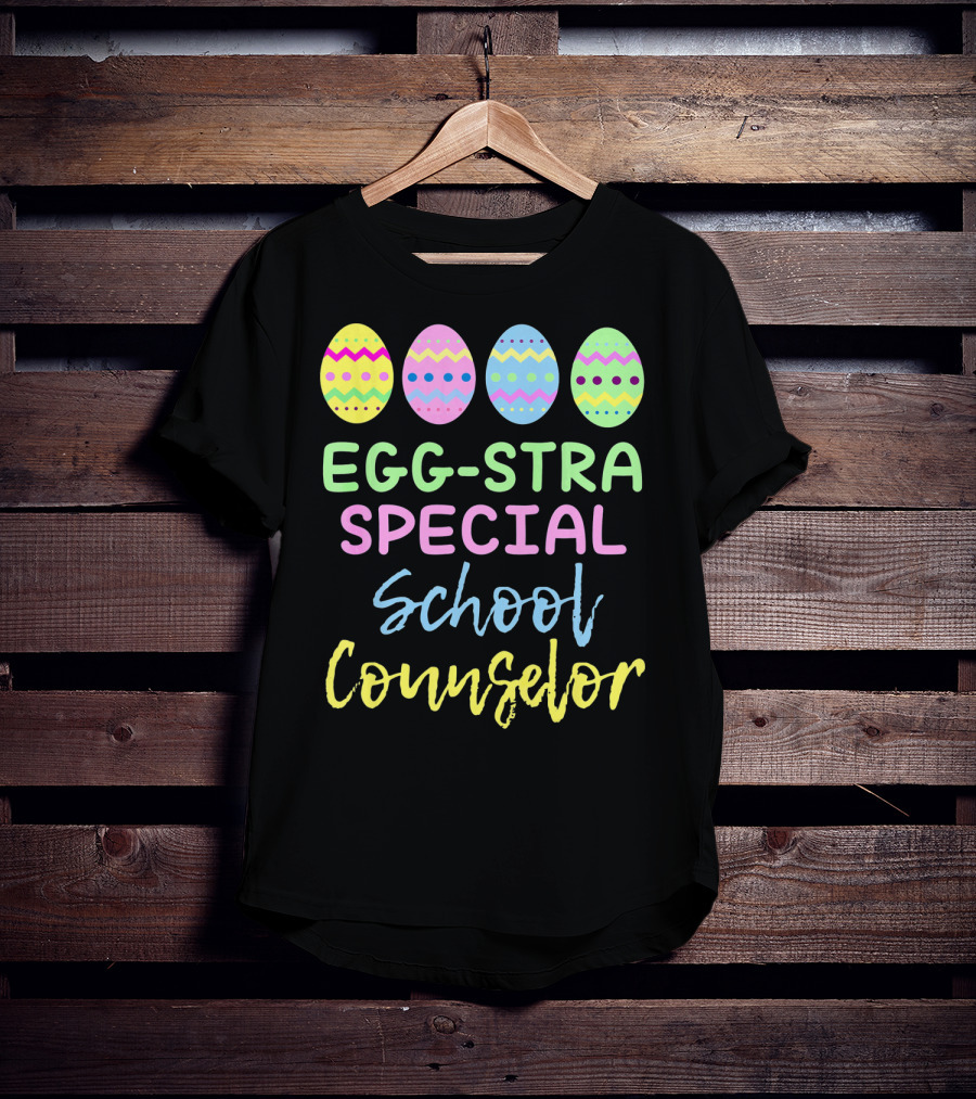 Eggstra Special School Counselor Easter Eggs T-Shirt