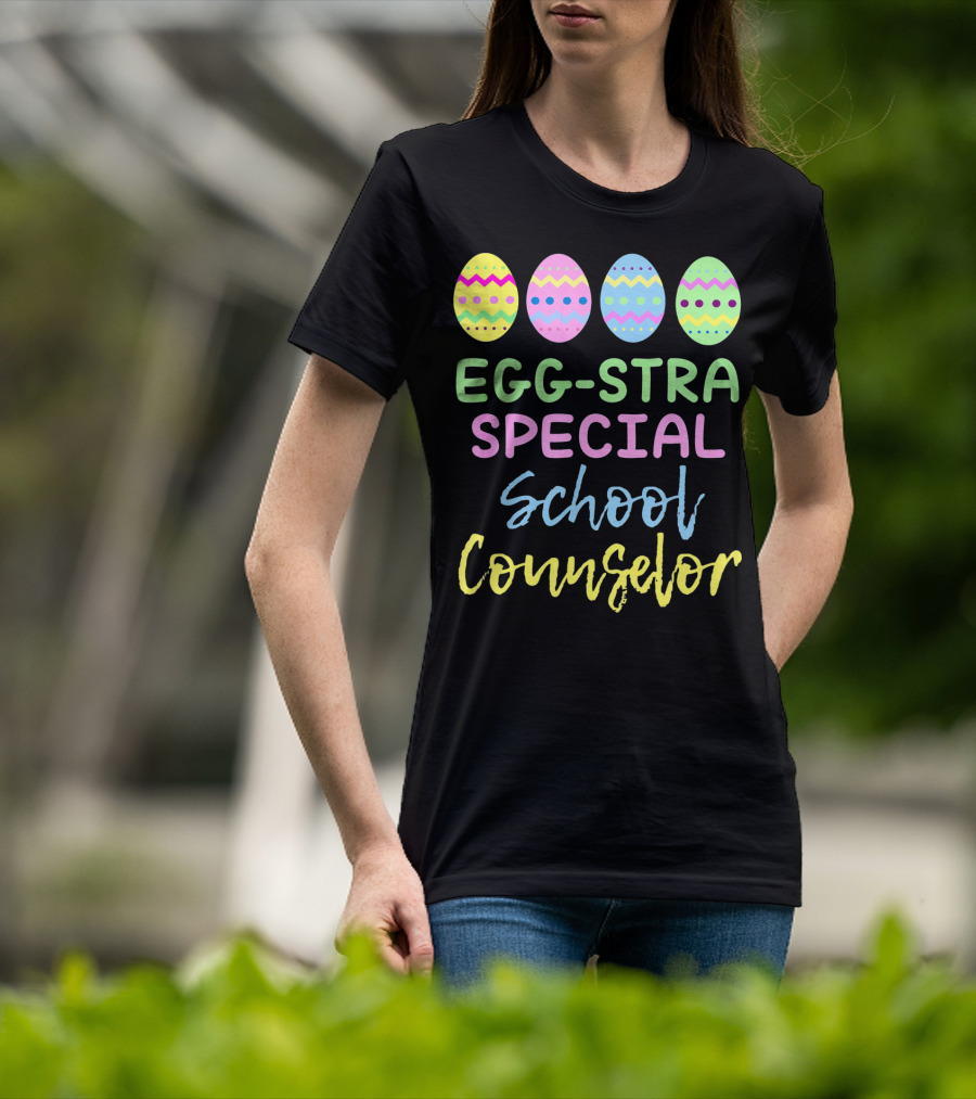 Eggstra Special School Counselor Easter Eggs T-Shirt