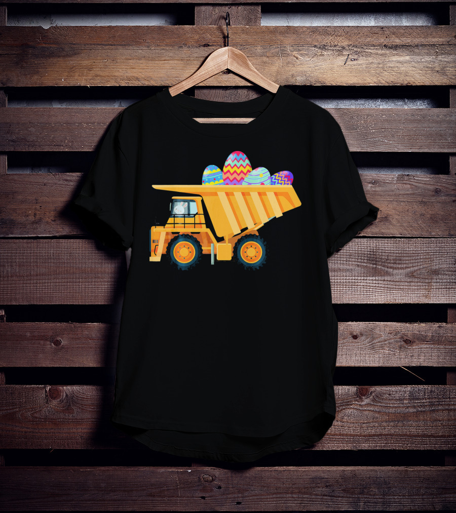 Easter Day Dump Truck With Colorful Eggs And Bunny Driver T-Shirt