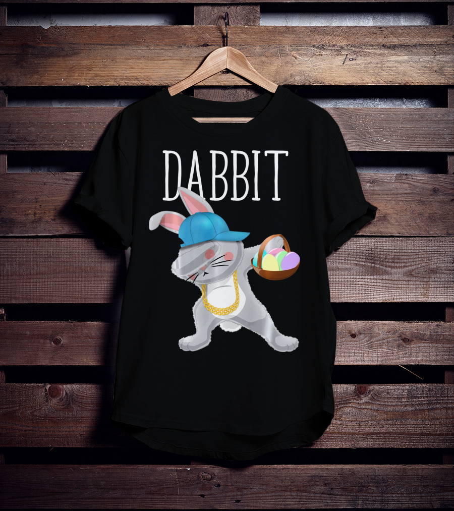 Dabbit Dabbing Easter Bunny With Hip Hop Style And Basket Of Eggs T-Shirt