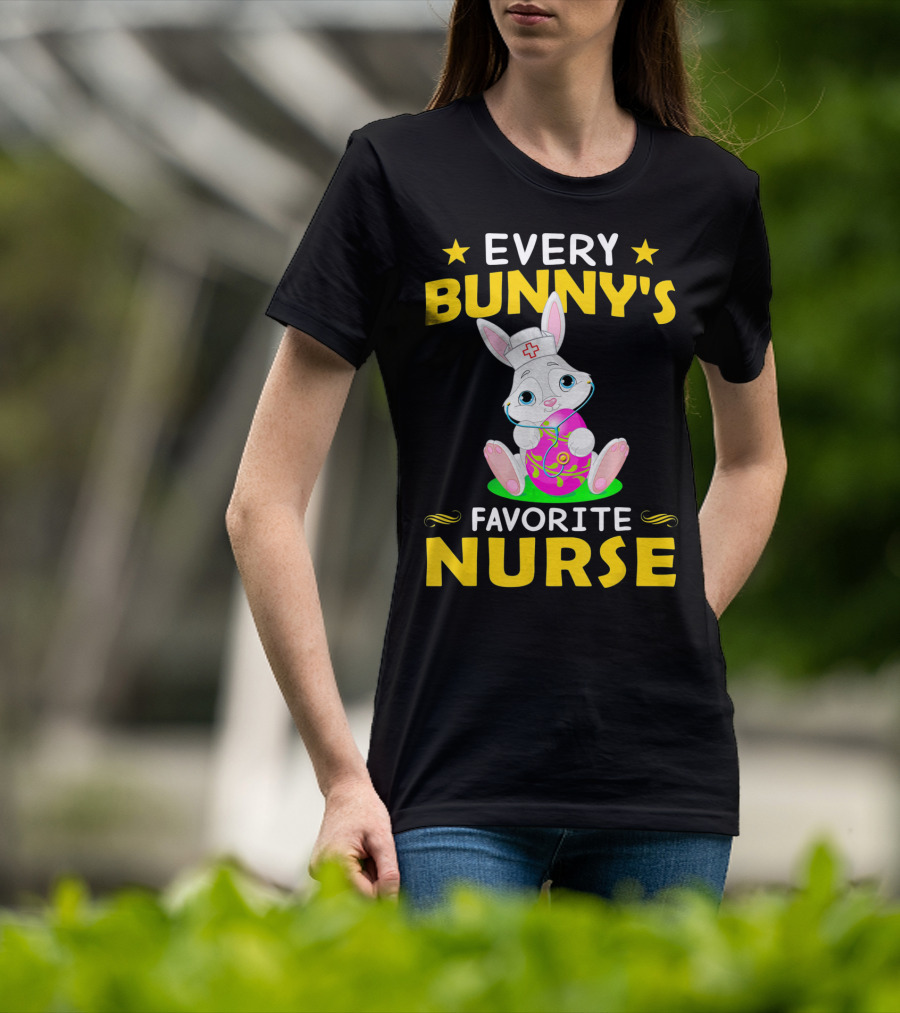 Every Bunny's Favorite Nurse With Easter Rabbit And Egg T-Shirt