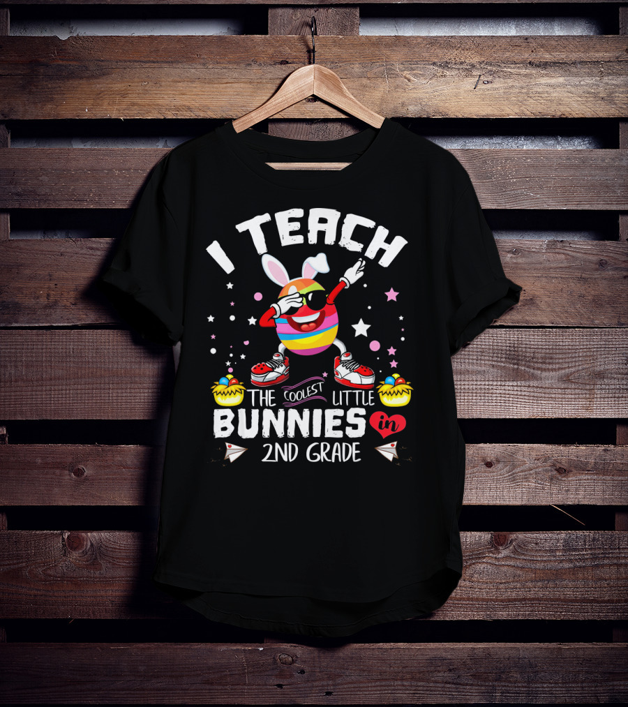 I Teach The Coolest Little Bunnies In 2nd Grade T-Shirt