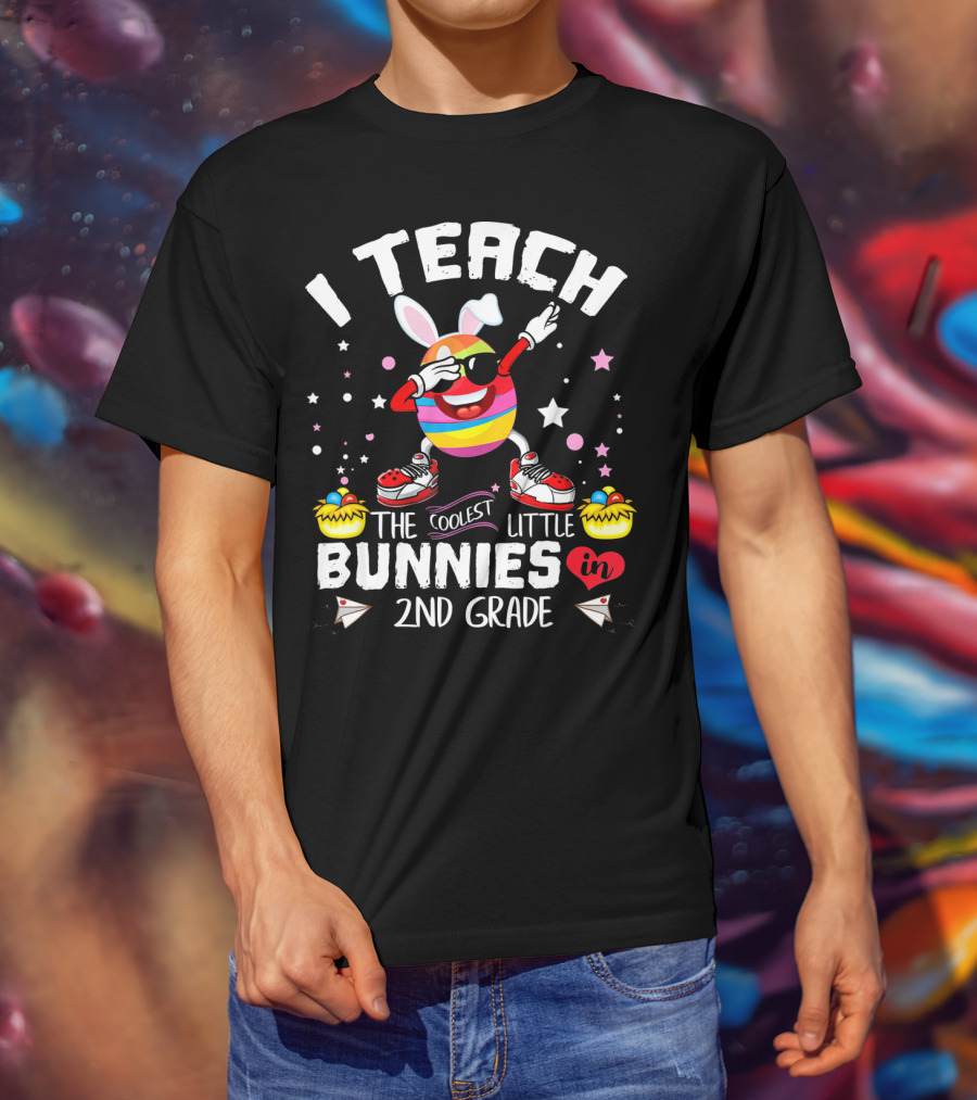I Teach The Coolest Little Bunnies In 2nd Grade T-Shirt