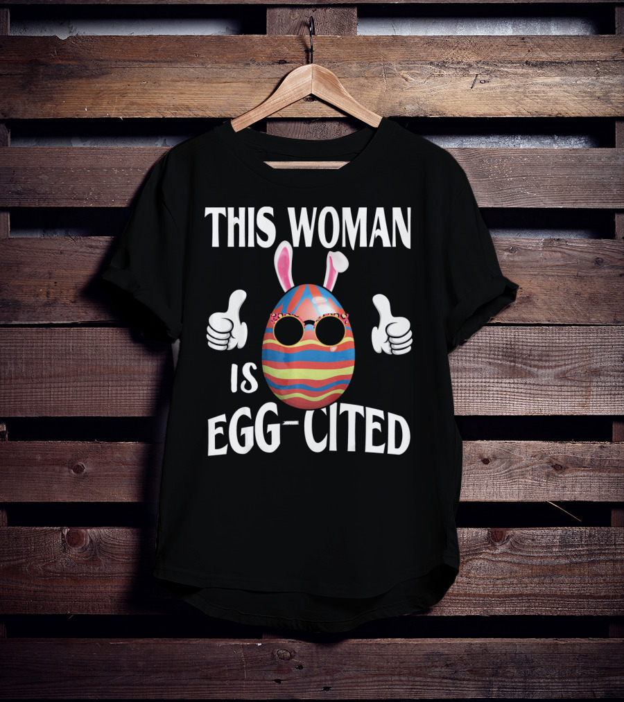This Woman Is Egg-Cited Easter Pregnancy T-Shirt