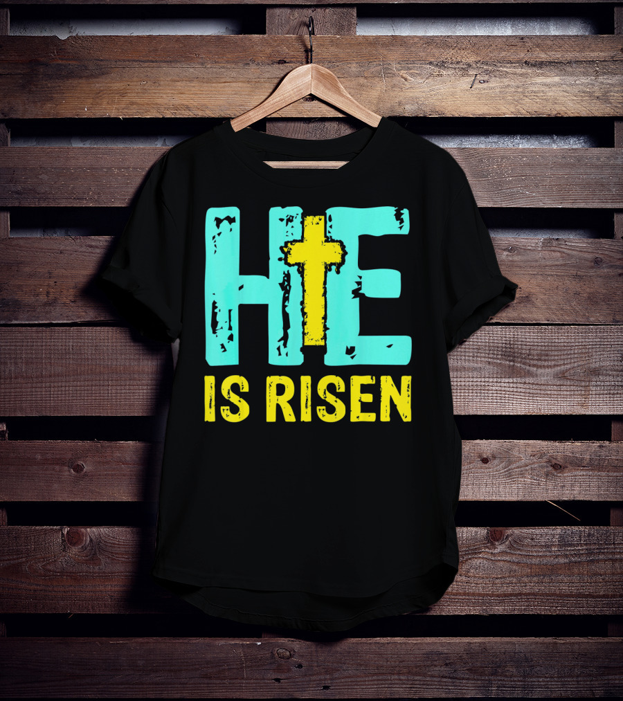 He Is Risen Christian Cross Happy Easter T-Shirt