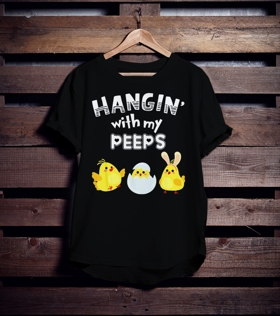 Hangin' With My Peeps Cute Chickens And Bunny T-Shirt
