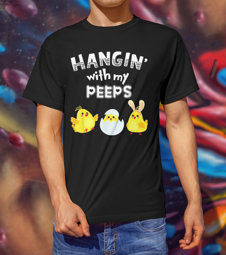Hangin' With My Peeps Cute Chickens And Bunny T-Shirt
