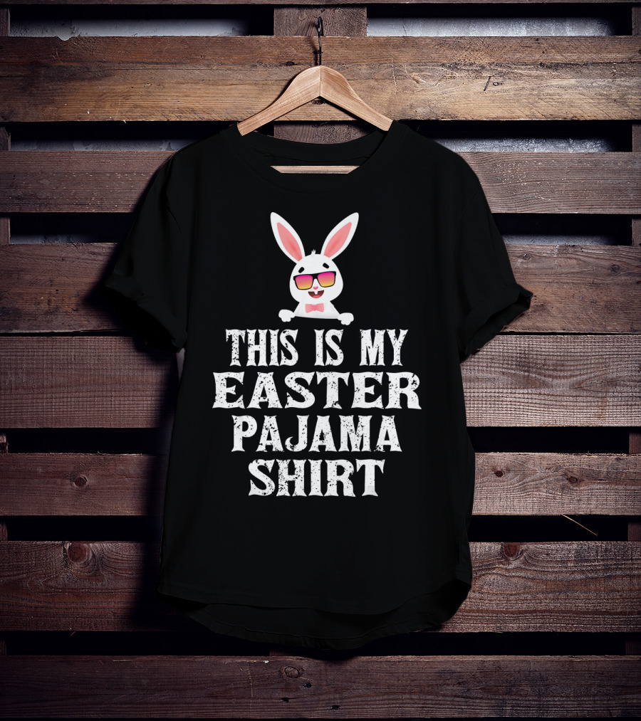 This Is My Easter Pajama Shirt Bunny Sunglasses T-Shirt